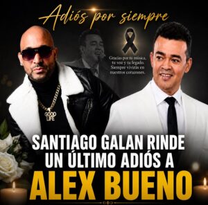 Santiago Galan rinde un último adiós a Alex Bueno