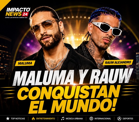 Maluma y Rauw Alejandro conquistan el mundo